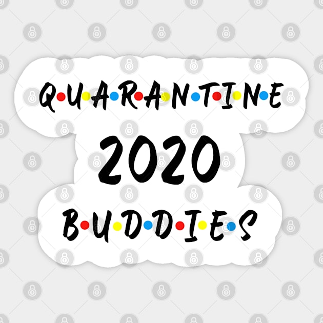 quarantine buddies 2020 Sticker by Aymoon05